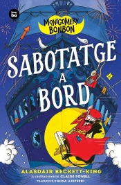 Montgomery Bonbon. Sabotatge A Bord