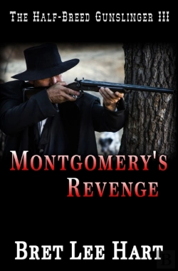 Bertrand.pt - Montgomery'S Revenge (The Half-Breed Gunslinger Iii)
