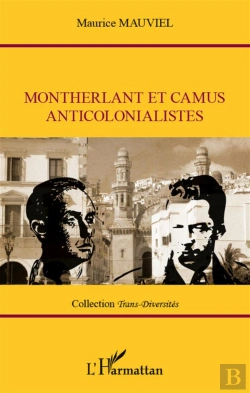 Bertrand.pt - Montherlant Et Camus Anticolonialistes