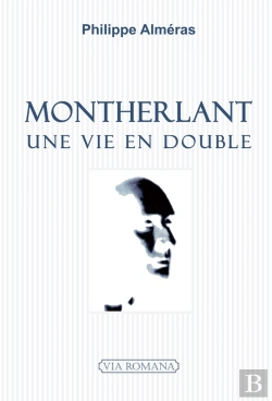 Bertrand.pt - Montherlant, Une Vie En Double