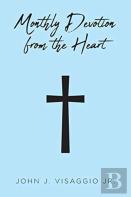 Monthly Devotion From The Heart