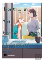 Monthly In The Garden With My Landlord, Vol. 2
