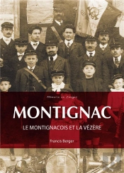Montignac - Le Montignacois Et La Vezere