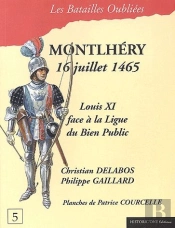 Montlhéry, 16 Juillet 1465 ; Louis Xi Face À La Ligue Du Bien Public