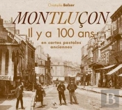 Montluçon Il Y A 100 Ans