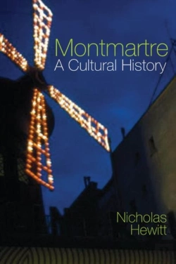 Bertrand.pt - Montmartre: A Cultural History