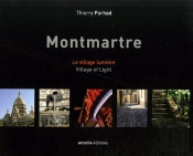 Montmartre ; Le Village Lumière / Village Of Light