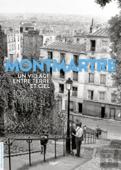 Montmartre Un Village Entre Terre Et Ciel : 100 Photos De Légende