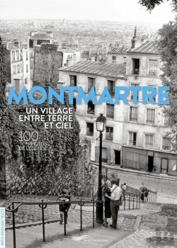 Bertrand.pt - Montmartre Un Village Entre Terre Et Ciel : 100 Photos De Légende