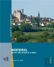Montmirail - Un Pays Vertautour De La Braye