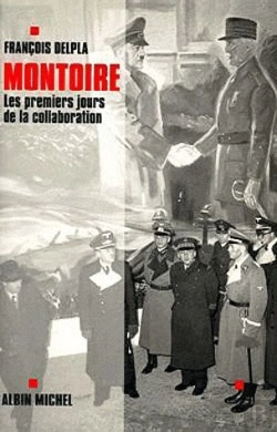 Bertrand.pt - Montoire ; Les Premiers Jours De La Collaboration