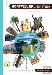 Montpellier... By Tram