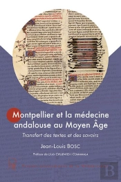 Montpellier Et La Médecine Andalouse Au Moyen Age