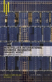 Montpellier International Business Incubator - Atelier D'Architecture Emmanuel Nebout