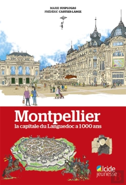 Bertrand.pt - Montpellier, La Capitale Du Languedoc A 1000 Ans
