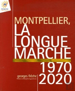 Bertrand.pt - Montpellier, La Longue Marche 1970-2020