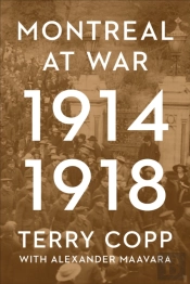 Montreal At War, 1914-1918
