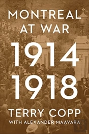Montreal At War, 1914-1918