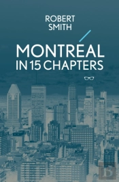 Montreal In 15 Chapters