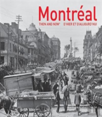 Montreal Then And Nowâ®