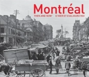 Montreal Then And Nowâ®