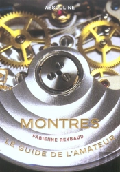 Montres ; Le Guide De L'Amateur