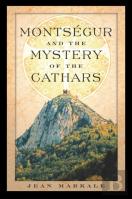 Montsegur And The Mystery Of The Cathars