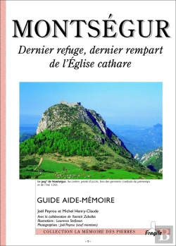 Bertrand.pt - Montsegur, Dernier Refuge, Dernier Rempart De L'Eglise Cathare