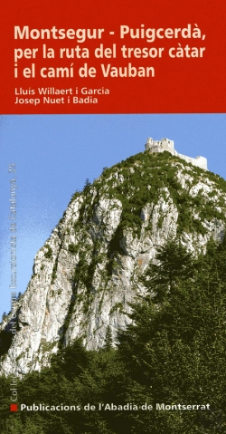 Bertrand.pt - Montsegur - Puigcerdà, Per La Ruta Del Tresor Càtar I El Camí De Vauban