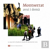 Montserrat, Avui I Dema