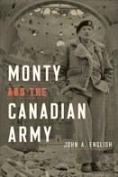 Monty And The Canadian Army