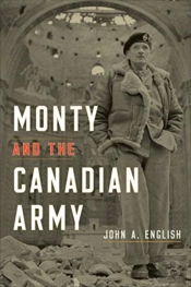 Monty And The Canadian Army