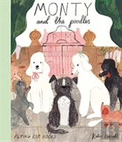 Monty And The Poodles