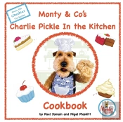 Monty & Co'S Charlie Pickle Cookbook