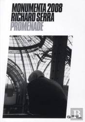 Monumenta 2008 ; Richard Serra