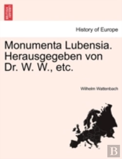 Bertrand.pt - Monumenta Lubensia. Herausgegeben Von Dr