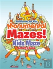 Monumental Mazes! Kids Maze Activity Book