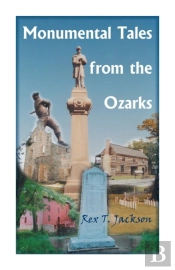 Monumental Tales From The Ozarks