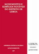 Monumentos e Edifícios Notáveis do Distrito de Lisboa - Volume V