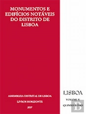 Monumentos e Edifícios Notáveis do Distrito de Lisboa - Volume V