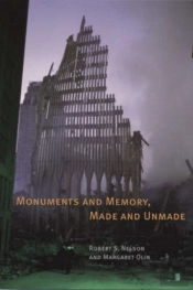 Monuments And Memory, Made And Unmade