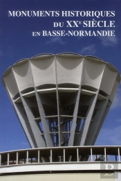Monuments Historiques Du Xxe Siècle En Basse-Normandie