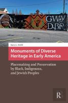 Monuments Of Diverse Heritage In Early America