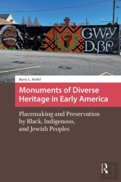Monuments Of Diverse Heritage In Early America