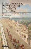 Monuments, Power And Poverty In India