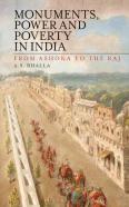 Monuments, Power And Poverty In India