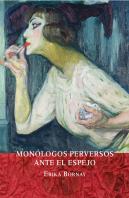 Monùólogos Perversos Ante El Espejo