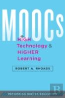 Moocs, High Technology, And Higher Learning