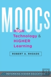Moocs, High Technology, And Higher Learning