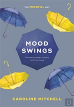 Bertrand.pt - Mood Swings: The Mindful Way